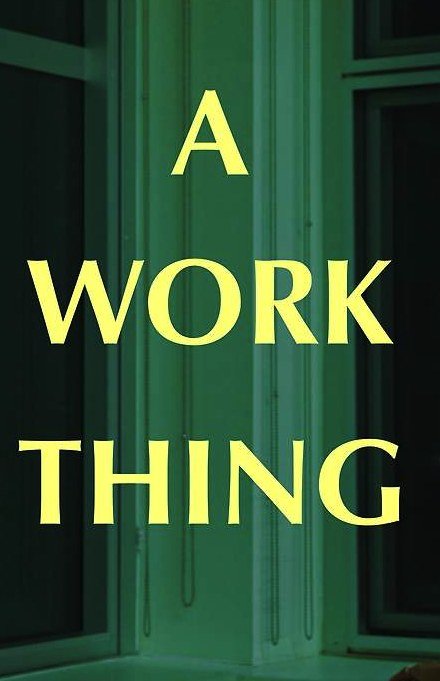 A Work Thing poster