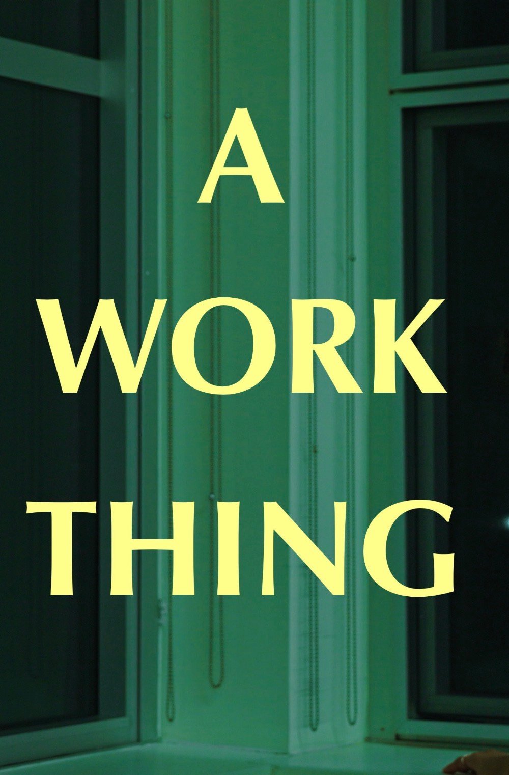A Work Thing poster
